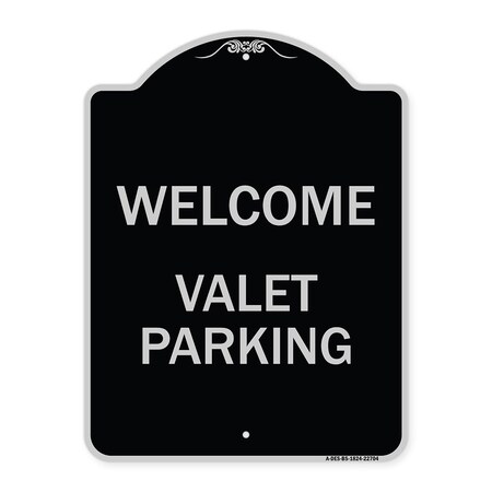Signmission Welcome Valet Parking Heavy-Gauge Aluminum Architectural Sign, 24" x 18", BS-1824-22704 A-DES-BS-1824-22704